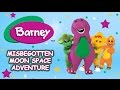 Barney Full Episode The Misbegotten Moon Space Adventure
