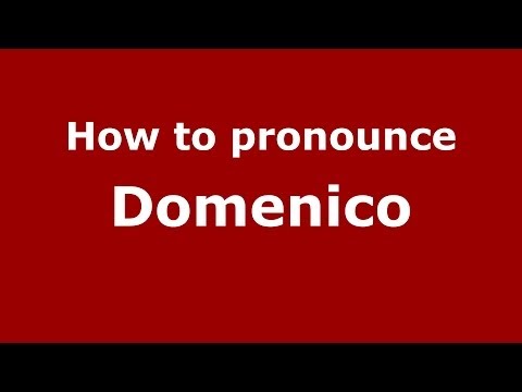 How to pronounce Domenico