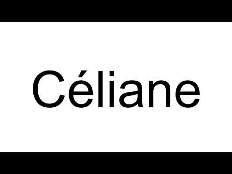 How to Pronounce Céliane (French)