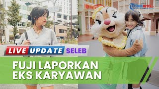 Fuji Kena Tipu Mantan Karyawan, Uangnya Dibawa Kabur hingga Rp 1 M: Alhamdulillah Masih Waras