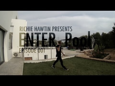 Richie Hawtin presents ENTER.Pool Season 2 - Week 001