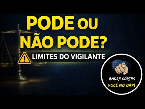 O que o vigilante pode e não pode fazer por lei - responsabilidades legais