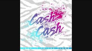 Sugar Rush- Cash Cash