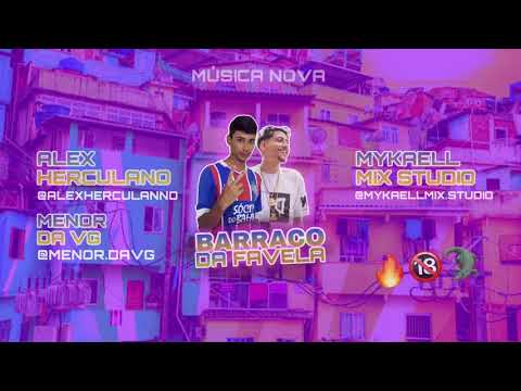 ALEX HERCULANO FEAT: MENOR DA VG - BARRACO DA FAVELA