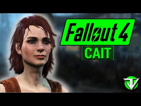 FALLOUT 4: Cait COMPANION Guide! (Everything You Need To Know About Cait)