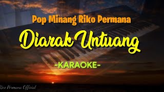 Download lagu RIKO PERMANA - DIARAK UNTUANG [KARAOKE] Album Pop Minang Riko Permana mp3