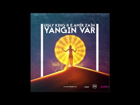 Ugly King Ft. Amir Zain - Yangın Var