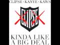 [Official] Clipse feat. Kanye West Kinda Like A Big Deal (produced by DJ Khalil)