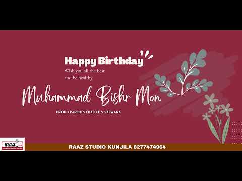 MUHAMMAD BISHR MON BIRTHDAY SONG RAAZ STUDIO 8277474964 #birthday #weddingsong #tharattsong #kunjila