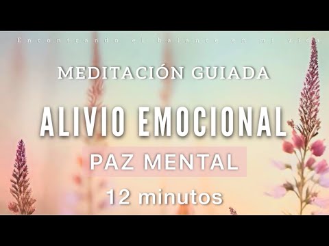Meditación guiada para Liberar la Carga Emocional 🌿 Alivio emocional inmediato 🙏🏼 - 10 minutos