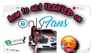 How to get verified on Only Fans Guaranteed