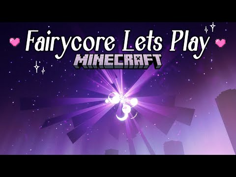 Luvstar's Fairycore Minecraft Let's Play: The Final Showdown!