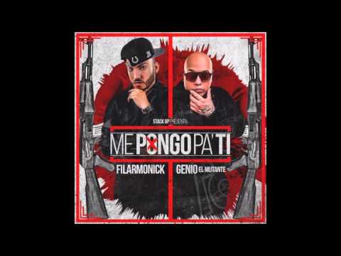 Filarmonick Ft. Genio El Mutante – Me Pongo Pa Ti | Audio Oficial