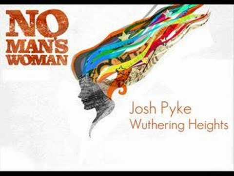 Wuthering Heights | Josh Pyke