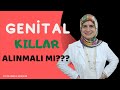 GENİTAL KILLAR ALINMALI MI