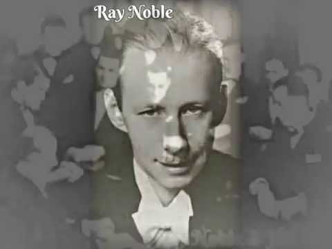 Midnight, The Stars, & You ~ Ray Noble & His Orchestra (1934) (w/ echo)