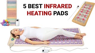 Best Infrared Heating Pads for All Types of Pain Relief
