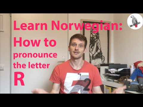 Learn Norwegian: how to pronounce the Norwegian R