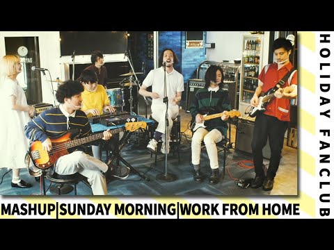 [Mashup] Sunday Morning / Work from Home /// HOLIDAY FANCLUB ///