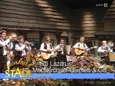 Friedl Lazarus & Mooskirchner Quintett - Do liegt mei Dorf in da Sonn - 1997