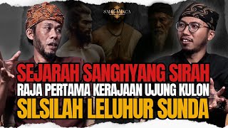 Download lagu GOOSEBACKS! THE HISTORY OF SANGHYANG SIRAH, THE KINGDOM OF UJUNG KULON AND THE GENEALOGY OF SUNDA... mp3