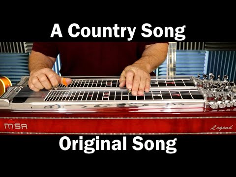 A Country Song | Original Pedal Steel Guitar Song