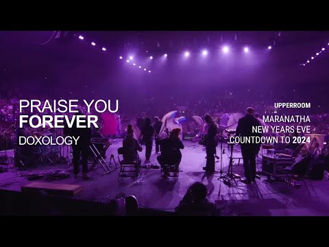 UPPERROOM - Praise You Forever / Doxology (EOY - NYE COUNTDOWN TO 2024) [w/CN translation]