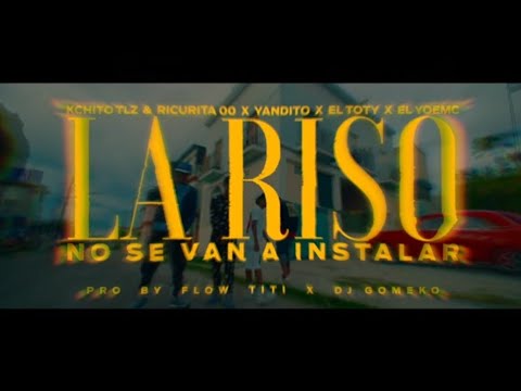 La Rizos ( No Se Va A Instalar 2 ) ➖ Yandito x DJ Gomeko x Yoe Mc x El Toty x Ricurita00xKachito TLZ
