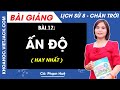 Lịch sử 8 Bài 17: Ấn độ | Chân trời sáng tạo