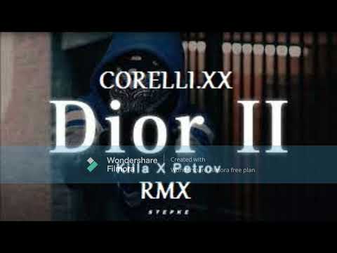 corelli.xx ( PETROV X KILLA - DIOR ) Rmx.