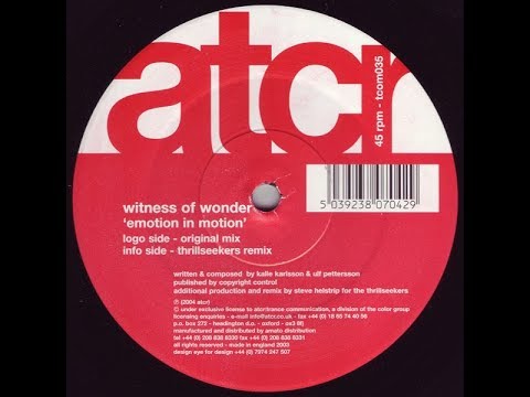 Witness Of Wonder - Emotion In Motion (Thrillseekers Remix) (2004)