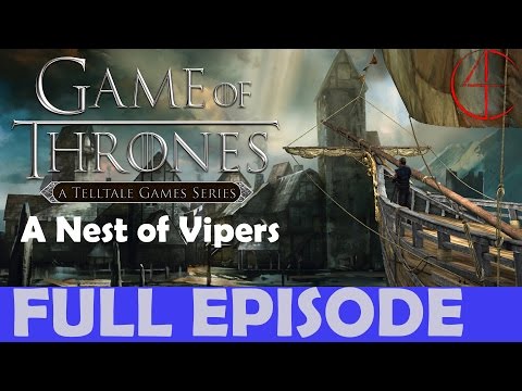 Game of Thrones Episode 5 Full Gameplay Walkthrough A Nest of Vipers PS4 Gameplay