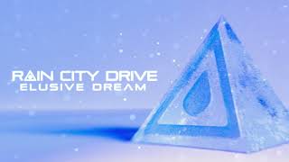 Rain City Drive - Elusive Dream (Official Visualizer)
