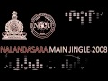 NALANDASARA 2008 Main Jingle