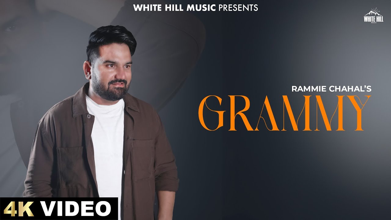 Grammy Lyrics | Rammie Chahal
