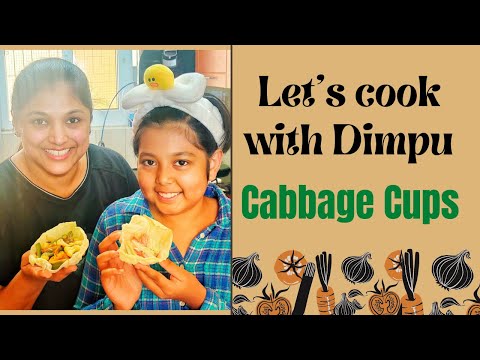 Let's Cook with Dimpu - Cabbage Cups