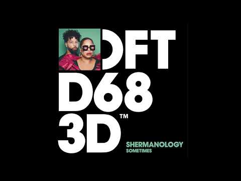 Shermanology - Sometimes (Extended Mix)