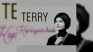 Download lagu TERRY Kepingan Hati... mp3