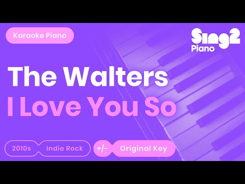 The Walters - I Love You So (Karaoke Piano)