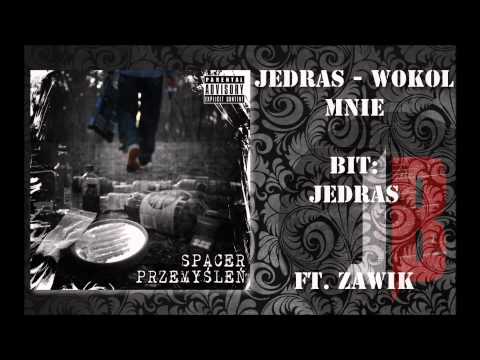 J3DRAS - 04 Wokół mnie feat. Zawik
