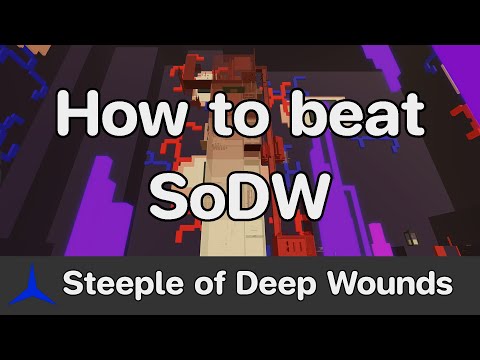TCT - Steeple of Deep Wounds (SoDW) guide