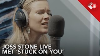 Joss Stone - &#39;Stuck On You&#39; live @ Staat van Stasse | NPO Radio 2
