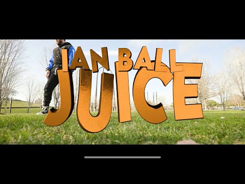 Ian Ball - Juice [Official Music Video]