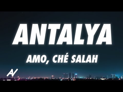 Amo, Ché Salah - Antalya