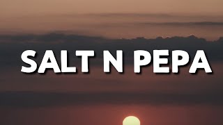 Push it - Salt n Pepa (Lyrics)