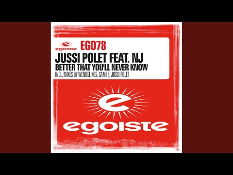 Better That You’ll Never Know (Wendel Kos Remix)