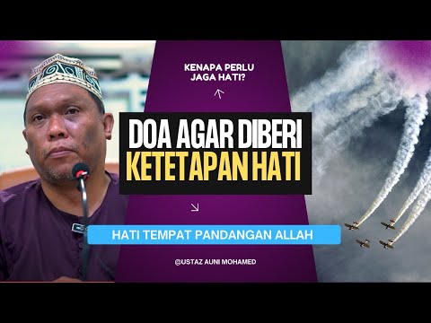 Hati Penentu Kebaikan, Kejahatan Seseorang  | Ustaz Auni Mohamed