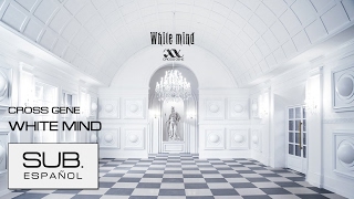 CROSS GENE - White Mind | Sub. Español