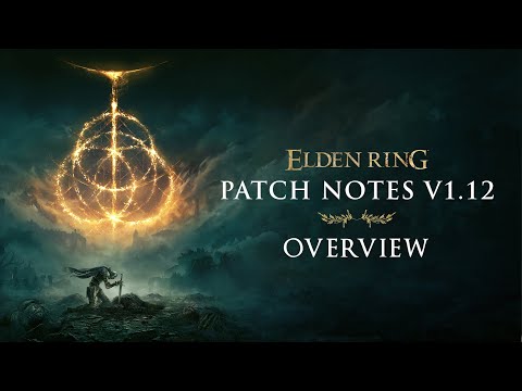 Patch 1.12 Overview: PVP IS SAVED | Elden Ring