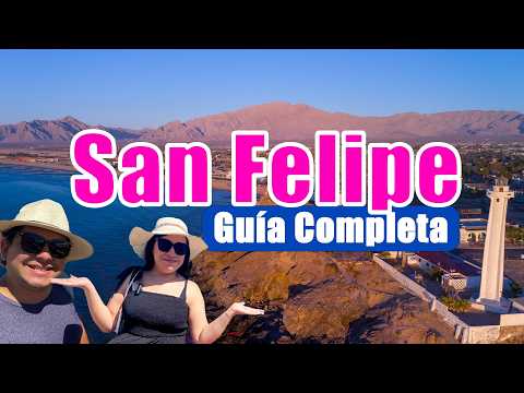 San Felipe: Complete Guide | What to Do, Eat, and Travel Tips | Baja California 🇲🇽